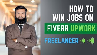 how to win jobs on fiver, Upwork, freelancer - Shahid Iqbal