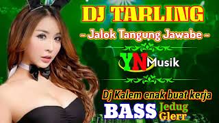 Dj Tarling | Jalok Tanggung jawabe