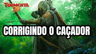 O que eu MUDARIA no CAÇADOR EM TORMENTA 20