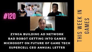 TWIG 120: Supercell CEO Annual Letter, Zynga To Build Ad Network, Bad Robot Getting into Games