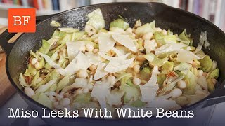 Miso Leeks with White Beans | Building Feasts