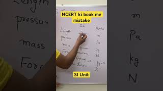 NCERT book mistake, SI unit #siunit #ncertbook #class9science #science #science9th #siunits