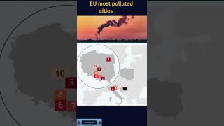 Top EU most poluted cities #europe #eu #usa #politics#ecologyandenvironment