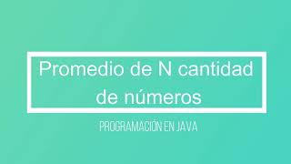 Programación en Java - Promedio de N cantidad de números