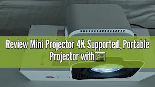 Review Mini Projector 4K Supported, Portable Projector with【270° Rotatable & Auto Keystone】Native 10