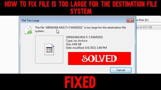 How to FIXED  File Is Too Large  Destination File System (SOVED) File Is Too Large