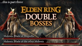 TWO MALENIAS??? ELDEN RING DOUBLE ENEMIES MOD part 3