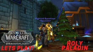 World of Warcraft Dragonflight Holy paladin - Ret as well Let's Play