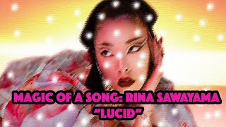 Magic of a Song | Rina Sawayama: "LUCID"