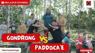 GONDRONG VS PADDOCAK E