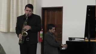 Duo Sax e Piano - Perto Quero Estar(Toque No Altar)