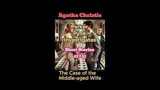 Audio Book Agatha Christie Short Story: Parker Pyne Investigates 01 / 12