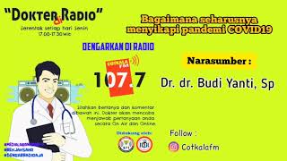 Podcast Cotkala FM | Dokter di Radio edisi 3 | Cara tepat menyikapi pandemi covid19