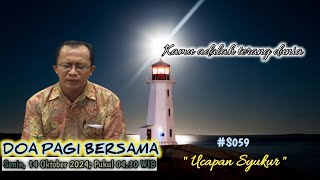 Doa Pagi Bersama Senin, 14 Oktober 2024 - "Ucapan Syukur"