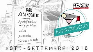 Aperitrucco - Bar Lo Stregatto ad ASTI