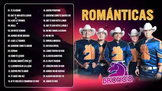 GRUPO BRONCO SUS MEJORES CANCIONES ROMÁNTICAS   GRUPO BRONCO MIX LO MEJOR DE LO MEJOR