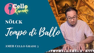 AMEB Cello Grade 3 Nolck: Tempo di Ballo (Piano Only) | Dr. Alvin Wong