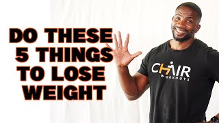 5 Things To Start Doing To Lose Unwanted Pounds