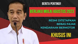 Berita penting!!Resmi ditetapkan bebas pajak kendaraan bermotor jenis ini mulai berlaku Agustus 2023