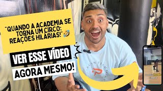 "Quando a Academia Se Torna um Circo: Reações Hilárias!"