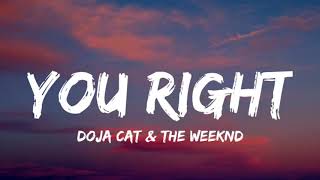 Doja Cat - You Right (Lyrics) ft. The weeknd