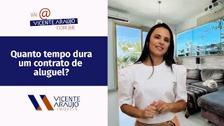 Quanto tempo dura um contrato de aluguel?