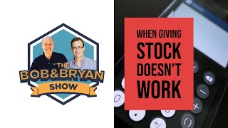 When Stock Giving Doesn't Work (Part 2 of 3)