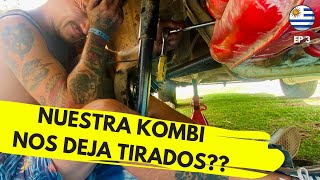 [AGOTADOS y ESTRESADOS 😫] PROBLEMAS MECÁNICOS en URUGUAY 🇺🇾‼️#uruguay #kombi #mecanica #estres