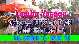 No. Undian # 8 dari WIJK 10 LOMBA YOSPAN HUT 61 YPK DI JEMAAT GKI EBENHAEZER TIMIKA ~TV EBENHAEZER,