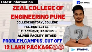 ZEAL COLLEGE OF ENGINEERING PUNE | PLACEMENT | CUT OFF | FEE | COLLEGE REVIEW