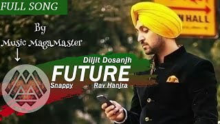 FUTURE Full Audio Song | CON.FI.DEN.TIAL | Diljit Dosanjh | Latest Song 2018