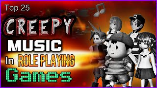 Top 25 - Creepy Music In Role Playing Games