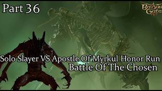 Solo Slayer VS Apostle Of Myrkul Honor Run Part 36