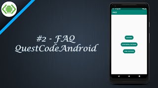 #2 - FAQ QuestCodeAndroid