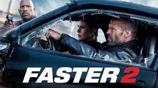 Faster 2 (2025) Movie || Dwayne Johnson, Billy Bob Thornton, Oliver Jackson | updates Review & Facts