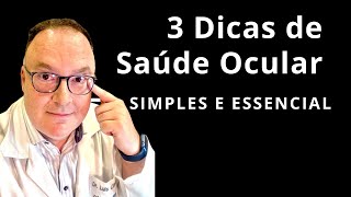 3 dicas essenciais e simples para ter olhos saudáveis !