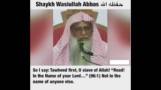 "Tawheed first, O slave of Allah" | Shaykh Wasiullah Abbas حفظه الله