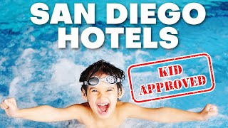 The BEST Kid-Friendly Hotels in San Diego