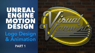 Unreal Engine Motion Design: Visual Varmints Logo Design and Animation Part 1