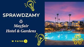 Sprawdzamy hotel Mayfair w Pafos