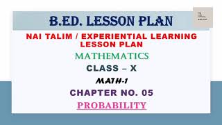 B.ED. Lesson Plan | Mathematics | Class - 10 | Mathematics-1 | Probability