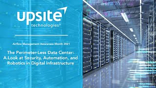 Perimeter-Less Data Center: A Look at Security, Automation, and Robotics in Digital Infrastructure