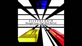 Silverchair - Straight Lines (Sgt Slick ReCut)