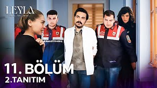 Leyla 11.Bölüm 2.Fragman | Hepinizden Tek Tek İntikam Alacağım  !