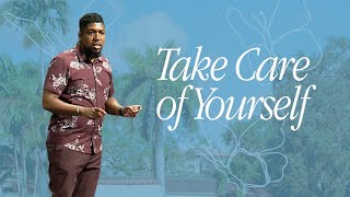 Taking Care of Yourself | Michael K. Moore