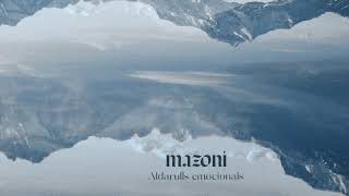 Mazoni - Aldarulls emocionals