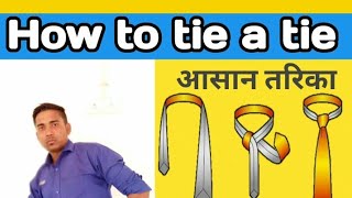 how to tie a tie! tieBandhne ka tarika!! hindi