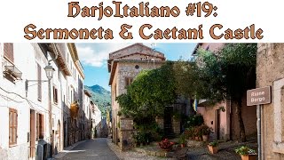 HarjoItaliano #19: Sermoneta & Caetani Castle