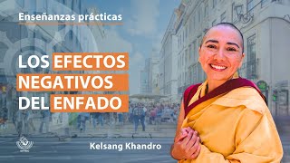 Los efectos negativos del enfado con Kelsang Khandro