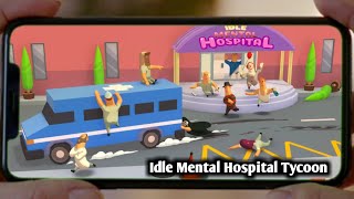 Idle Mental Hospital Tycoon- Android Gameplay| idle Mental Hospital apk